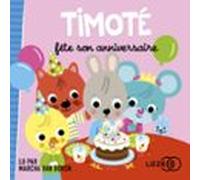 Timoté fête son anniversaire