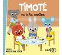 Timoté Va À La Cantine (audiolibro)