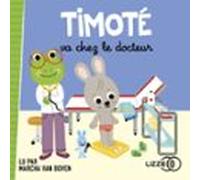 Timoté va chez le docteur