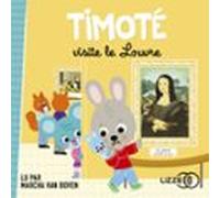 Timoté Visite Le Louvre (audiolibro)