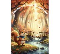 TIMOTEO E IL PONTE DA COSTRUIRE (Crescere nel Bosco con Timoteo)