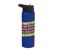 Timothy Evolution puede ir al revés diciendo divertido Timothy Stainless Steel Insulated Water Bottle