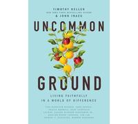 Timothy Keller John Inazu Uncommon Ground (Tapa blanda) (Importación USA)