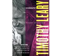 Timothy Leary: A Biography