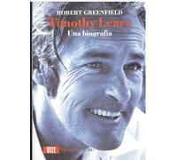 Timothy Leary. Una biografia (Vite)