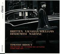 Timothy Ridout; Orchestre de Chambre de Lausanne; Jamie Phillips - Music for Viola & Chamber Orchestra: Vaughan Williams, Martinu, Hindemith & Britten