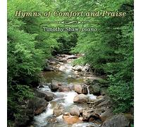 Timothy Shaw - Hymns of Comfort and Praise
