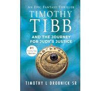 Timothy Tibb and the Journey for Judy's Justice: 1