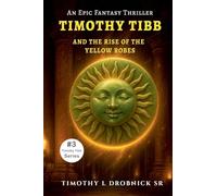 Timothy Tibb and the Rise of the Yellow Robes