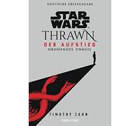 Timothy Zahn An Star Wars™ Thrawn - Der Aufstieg - Drohendes Unhei (Tapa blanda)