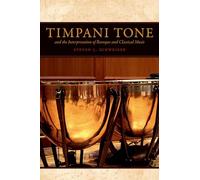 Timpani Tone and the Interpretation of Baroque and Classical Music