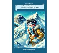 Tim's magical adventures: A journey to the top of the world