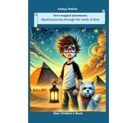 Tim's magical adventures: Mystical journey through the sands of time