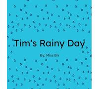 Tim's Rainy Day: 1 (The Tim Series: Pre-K & Kindergarten Sight Words)