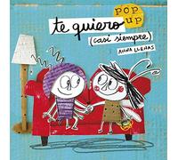 Timun Mas Infantil 162223A Te quiero (casi siempre). Un libro pop-up (Cuentos para regalar)
