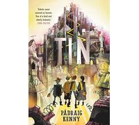 Tin: by the bestselling author of The Monsters of Rookhaven