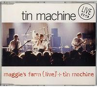 TIN MACHINE - Maggie's Farm