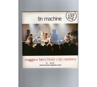 TIN MACHINE - Maggie's Farm (Live) / Tin Machine