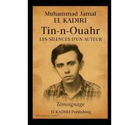 Tin-n-ouahr. Les silences d'un auteur.: Témoignage