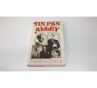 Tin Pan Alley: The Composers, the Songs, the Performers and Their Times - The Golden Age of American Popular Music from 1886 to 1956