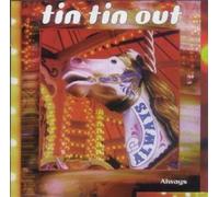 Tin Tin Out – Always