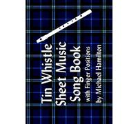 Tin Whistle Pocket Music Book with Finger Positions Volume 9