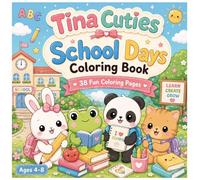 Tina Cuties: School Days Coloring Book: 38 Cute Kawaii School-Themed Coloring Pages for Kids Ages 4-8 (Tina Cuties Coloring book)