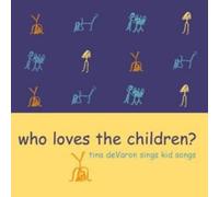 Tina DeVaron - Who Loves the Children?