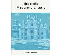 Tina e Milo, Missione sul ghiaccio: Olimpiadi Milano-Cortina 2026