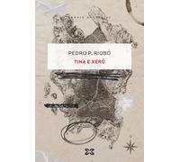 Tina e Xeró (EDICIÓN LITERARIA - NARRATIVA)
