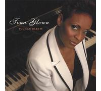 Tina Glenn - You Can Make It