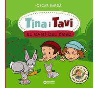 Tina I Tavi. El Camí Del Bosc