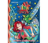Tina Superbruixa i el llibre d'encanteris (Catalá - A PARTIR DE 8 ANYS - PERSONATGES - Tina Superbruixa)