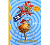 Tina Superbruixa i els pirates (Catalá - A PARTIR DE 8 ANYS - PERSONATGES - Tina Superbruixa)