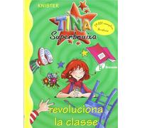 Tina Superbruixa revoluciona la classe (Catalá - A PARTIR DE 8 ANYS - PERSONATGES - Tina Superbruixa)