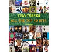 Tina Turner: All The Top 40 Hits