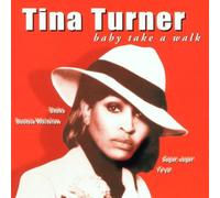 Tina Turner - Baby Take a Walk