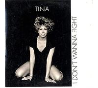 Tina Turner - I Don'T Wanna Fight