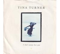 Tina Turner - I don't wanna lose you/Not enough romance (1989, UK) / Vinyl single [Vinyl-Single 7'']