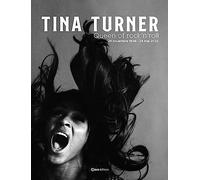 Tina Turner: Queen of rock'n'roll