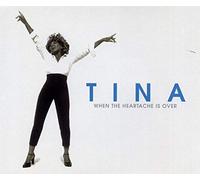 Tina Turner - When the Heartache Is Over
