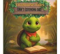Tina's Listening Ears: A Story About Empathy and Caring for Your Own Heart (Treehouse Tales)