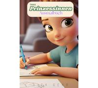 Tinas Prinzessinnen Ausmalbuch: Malbuch Geschenk für Prinzessinnen