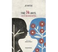 Tinc 14 anys, i no és una bona notícia (Tiramilles)