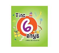 Tinc 6 anys: El llibre del número 6 (El meu aniversari)