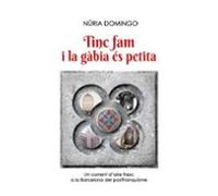 Tinc Fam I La Gabia Es Petita...