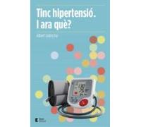 Tinc Hipertensió. I Ara Què?