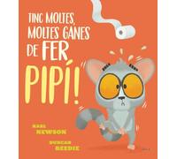 Tinc moltes, moltes ganes de fer pipí! (Àlbums)