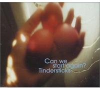 Tindersticks - Can We Start Again