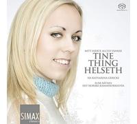 Tine Thing Helseth - Mitt Hjerte Alltid Vanker
